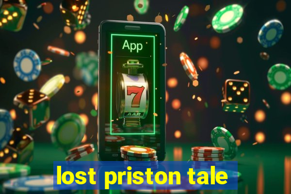 lost priston tale